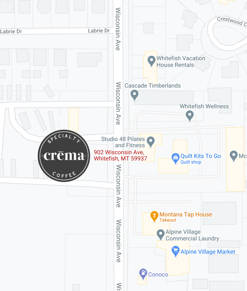 Crema Specialty Coffee 902 Wisconsin Avenue Whitefish MT 59937